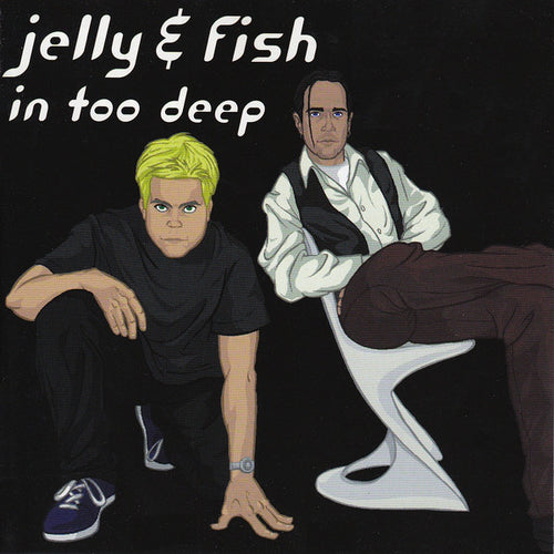 Jelly & Fish : In Too Deep (CD, Album)
