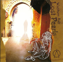 Load image into Gallery viewer, Wishbone Ash : Lost Pearls (CD, Album, Comp)
