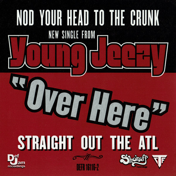 Young Jeezy Feat. Bun B : Over Here (CD, Single, Promo)