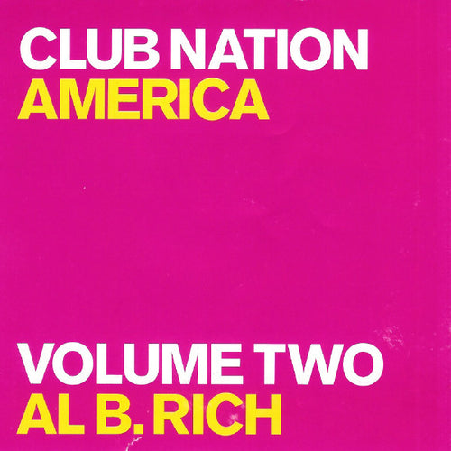 Various : Club Nation America - Volume Two: Al. B. Rich (2xCD, Mixed)