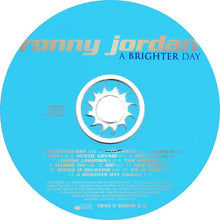 Load image into Gallery viewer, Ronny Jordan : A Brighter Day (CD, Album)

