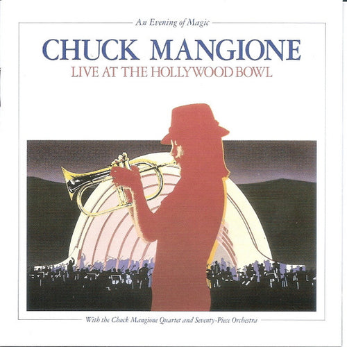 Chuck Mangione : Live At The Hollywood Bowl (An Evening Of Magic) (2xCD, RE)