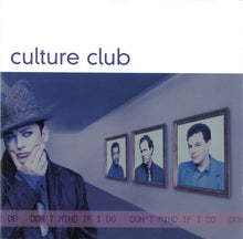 Load image into Gallery viewer, Culture Club : Don&#39;t Mind If I Do (CD, Album)
