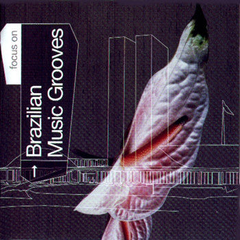Various : Focus On Brazilian Music Grooves (CD, Comp)