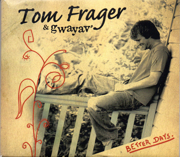 Tom Frager & Gwayav' : Better Days (CD, Album, Enh)