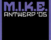 Load image into Gallery viewer, M.I.K.E. : Antwerp '05 (2xCD, Comp, Mixed)
