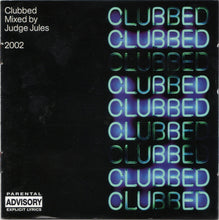 Load image into Gallery viewer, Judge Jules : Clubbed 2002 (2xCD, Comp, Enh, Mixed)
