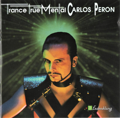 Carlos Peron : TranceTrueMental (CD, Album)