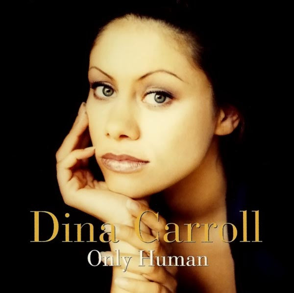 Dina Carroll : Only Human (CD, Album)