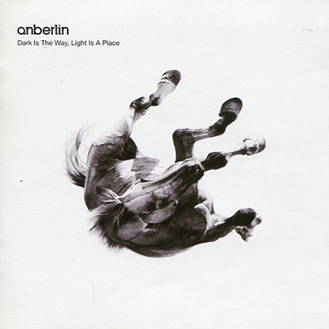 Anberlin : Dark Is The Way Light Is The Place (CD, Album)