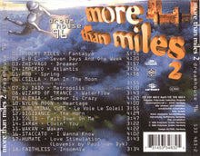 Load image into Gallery viewer, Various : More Than Miles 2 - Dreamhouse 96 (CD, Comp)
