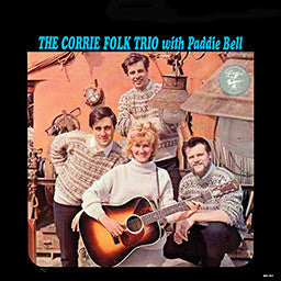 The Corrie Folk Trio With Paddie Bell : The Corrie Folk Trio With Paddie Bell (LP, Mono)