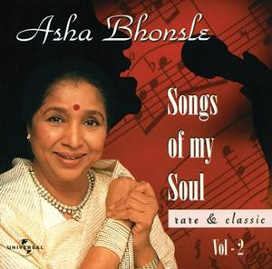 Asha Bhonsle* : Songs Of My Soul Vol. 2 - Rare And Classic (CD, Comp)