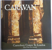 Load image into Gallery viewer, Caravan : Canterbury Comes To London (Live From The Astoria) (CD, Album, RE, CD )
