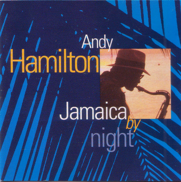 Andy Hamilton : Jamaica By Night (CD, Album)