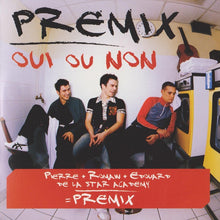 Load image into Gallery viewer, Premix : Oui Ou Non (CD, Single)
