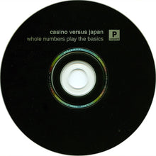 Load image into Gallery viewer, Casino Versus Japan : Whole Numbers Play The Basics (CD, Album)
