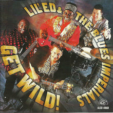 Load image into Gallery viewer, Lil' Ed &amp; The Blues Imperials* : Get Wild! (CD, Album)
