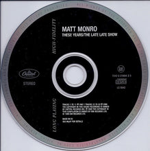 Load image into Gallery viewer, Matt Monro : These Years / The Late Late Show (CD, Comp, RM)
