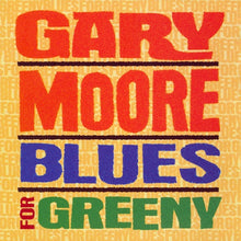 Load image into Gallery viewer, Gary Moore : Blues For Greeny (CD, Album)
