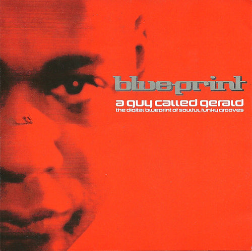 A Guy Called Gerald : The Digital Blueprint Of Soulful, Funky Grooves (CD, Mixed + CD)