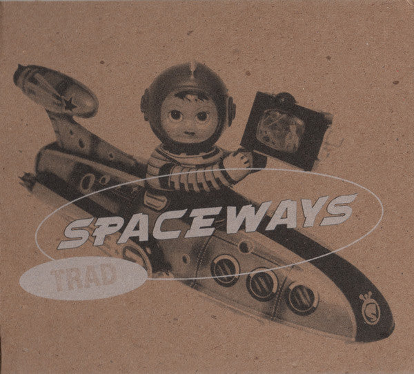 Spaceways : Trad (CD, Album, tri)