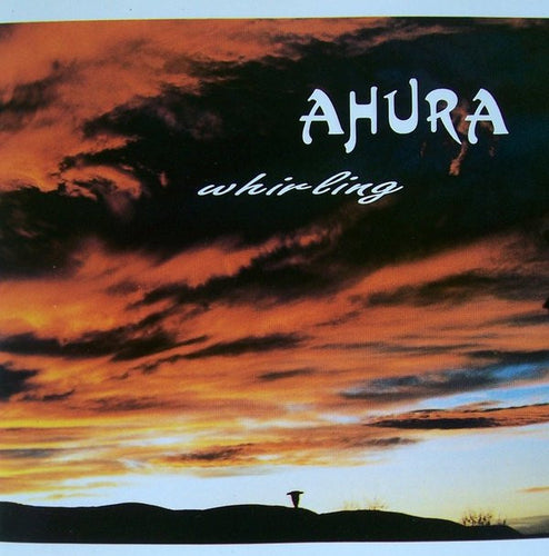 Ahura : Whirling (CD, Album)
