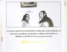 Load image into Gallery viewer, S.O.A.P. : Not Like Other Girls (CD, Album)
