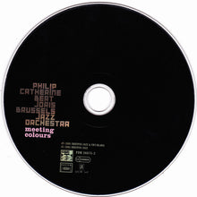 Load image into Gallery viewer, Philip Catherine / Bert Joris / Brussels Jazz Orchestra : Meeting Colours (CD, Album, Dig)

