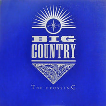 Load image into Gallery viewer, Big Country : The Crossing (LP, Album, 53 )

