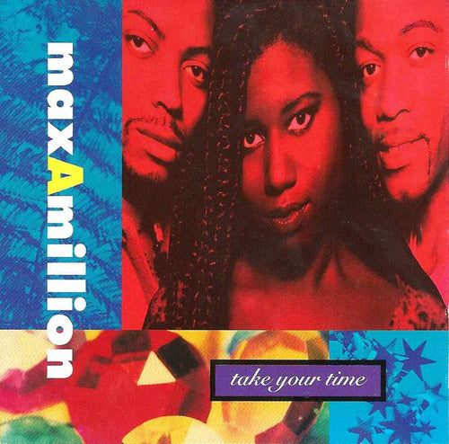 MaxAmillion* : Take Your Time (CD, Album)