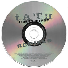 Load image into Gallery viewer, t.A.T.u. : Friend Or Foe (Remixes) (CD, Maxi, Promo)
