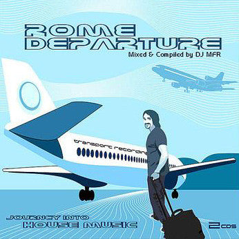 DJ MFR : Rome Departure (CD, Comp, Mixed + CD, Comp)