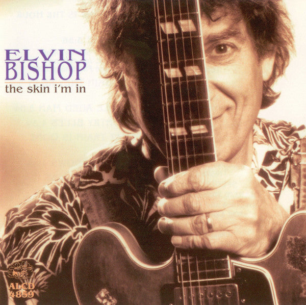 Elvin Bishop : The Skin I'm In (CD, Album, Jew)