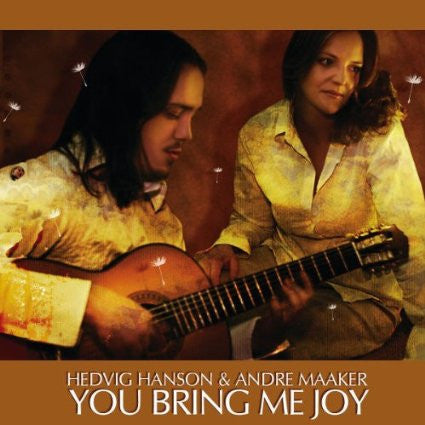 Hedvig Hanson & Andre Maaker : You Bring Me Joy (CD, Album)