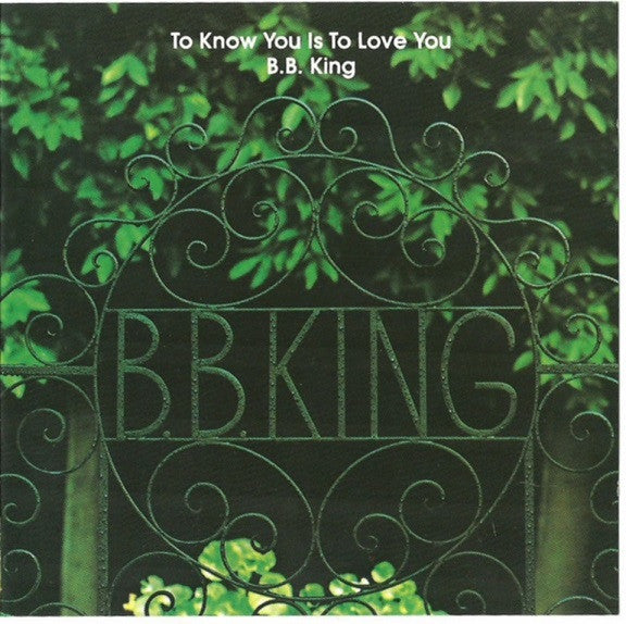 B.B. King : To Know You Is To Love You (CD, Album, RE)
