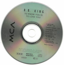 Load image into Gallery viewer, B.B. King : To Know You Is To Love You (CD, Album, RE)
