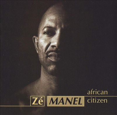 Zé Manel : African Citizen (CD, Album)