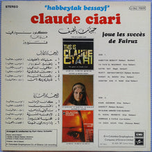 Load image into Gallery viewer, Claude Ciari = Claude Ciari : حبيتك بالصيف - على أنغام فيروز = Habbeytak Bessayf  - Joue Les Succès De Fairuz (LP, Album)
