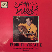 Load image into Gallery viewer, فريد الأطرش* = Farid El Atrache : Les Chansons Eternelles Volume 2 (LP, Comp)
