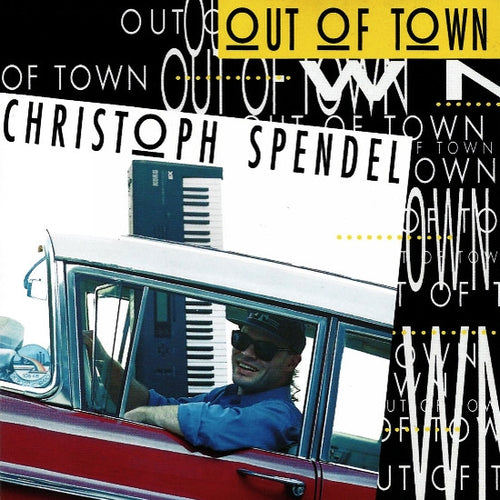 Christoph Spendel : Out Of Town (CD, Album)