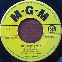 Load image into Gallery viewer, Sam The Sham And The Pharaohs* : Every Woman I Know / Mary Lee (7", Single)
