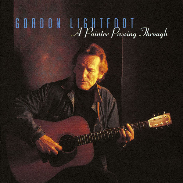 Gordon Lightfoot : A Painter Passing Through  (CD, Album)