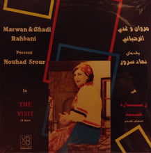 Load image into Gallery viewer, مروان* و غدي الرحباني يقدمان نهاد سرور = Marwan* &amp; Ghadi Rahbani* Present Nouhad Srour* : زيارة فنية = The Visit   (LP)
