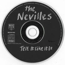 Load image into Gallery viewer, The Nevilles* : Tell It Like It Is (CD, Album, Comp, Club)
