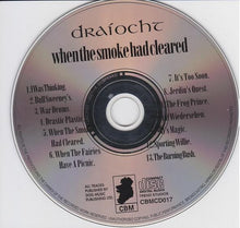 Load image into Gallery viewer, Draíocht : When The Smoke Had Cleared (CD, Album)
