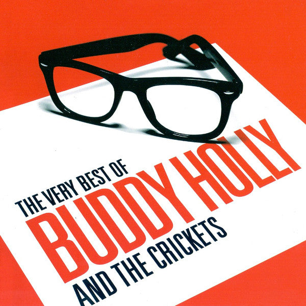 Buddy Holly And The Crickets (2) : The Very Best Of Buddy Holly And The Crickets (2xCD, Comp)