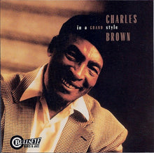 Load image into Gallery viewer, Charles Brown : In A Grand Style (CD, Album)
