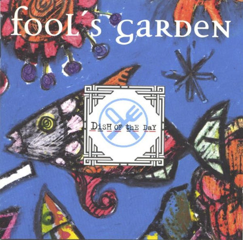 Fool's Garden : Dish Of The Day (CD, Album)