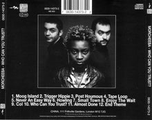 Load image into Gallery viewer, Morcheeba : Who Can You Trust? (CD, Album)
